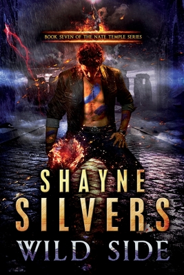 Wild Side: Nate Temple Series Book 7 - Shayne Silvers