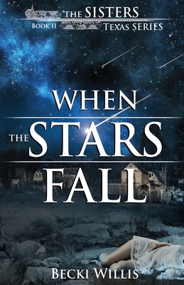 When the Stars Fall - Becki Willis