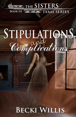 Stipulations and Complications - Becki Willis