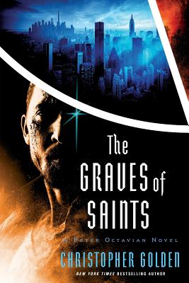The Graves of Saints - Christopher Golden