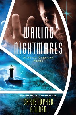 Waking Nightmares: A Peter Octavian Novel - Christopher Golden