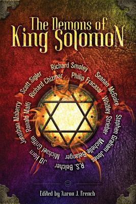 The Demons of King Solomon - Aaron French