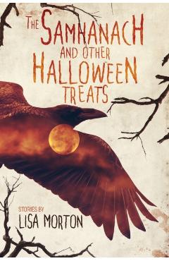 The Samhanach and Other Halloween Treats - Lisa Morton