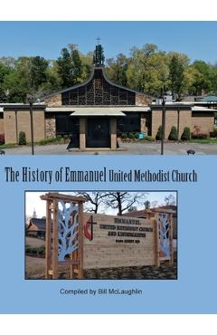 Coperta cărții 'History of Emmanuel United Methodist Church - Bill Mclaughlin'