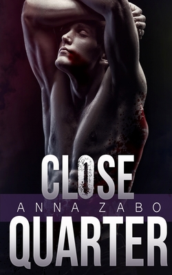 Close Quarter - Anna Zabo