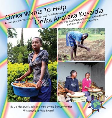 Onika Wants To Help/ Onika Anataka Kusaidia - Jo Meserve Mach