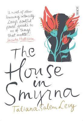 The House in Smyrna - Tatiana Salem Levy