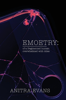 Emoetry - Anitra Evans