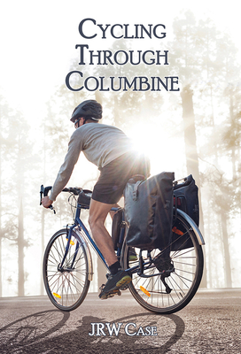 Cycling Through Columbine - Jrw Case