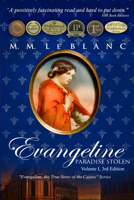 Evangeline: PARADISE STOLEN: Vol. I, 3rd edition - M. M. Le Blanc