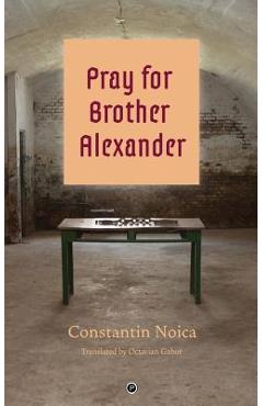 Poza produsului Pray for Brother Alexander - Octavian Gabor