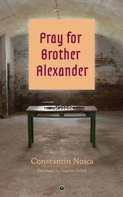 Pray for Brother Alexander - Octavian Gabor