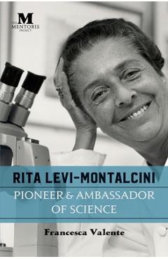 Coperta cărții 'Rita Levi-Montalcini: Pioneer & Ambassador of Science - Francesca Valente'