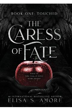 Touched: The Caress of Fate - Elisa S. Amore
