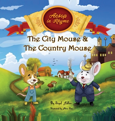 The City Mouse and the Country Mouse - Sigal Adler