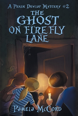 The Ghost on Firefly Lane: A Pekin Dewlap Mystery #2 - Pamela G. Mccord