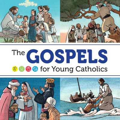 The Gospels for Young Catholics - David Mead