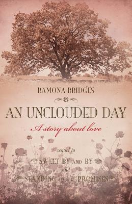 An Unclouded Day - Ramona Bridges