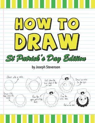 How to Draw St. Patrick's Day Edition - Joseph Stevenson