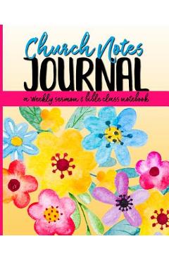 Coperta cărții 'Church Notes Journal: A Weekly Sermon and Bible Class Notebook for Women - Shalana Frisby'