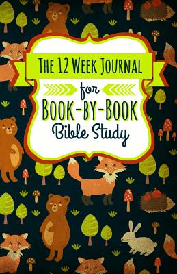 The 12 Week Journal for Book-By-Book Bible Study: A Workbook for Understanding Biblical Places, People, History, and Culture - Shalana Frisby