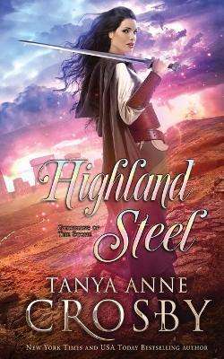 Highland Steel - Tanya Anne Crosby