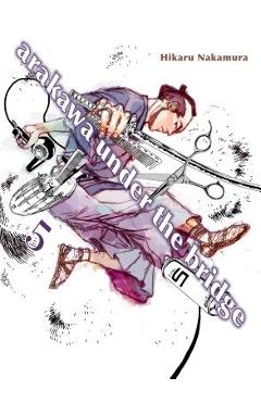Coperta cărții 'Arakawa Under the Bridge 5 - Hikaru Nakamura'