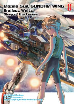 Mobile Suit Gundam Wing 8: Glory of the Losers - Katsuyuki Sumizawa