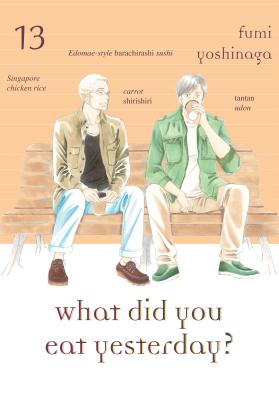 What Did You Eat Yesterday? 13 - Fumi Yoshinaga
