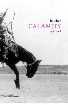 Poza produsului Calamity - Libbie Hawker