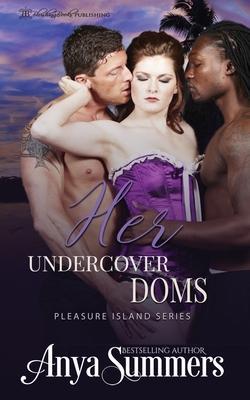 Her Undercover Doms - Anya Summers