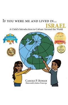 Coperta cărții 'If You Were Me and Lived in...Israel: A Child's Introduction to Cultures Around the World - Carole P. Roman'