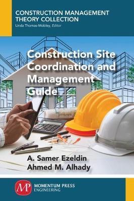 Construction Site Coordination and Management Guide - A. Samer Ezeldin
