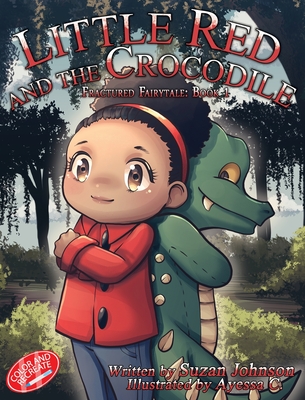 Little Red and the Crocodile - Suzan Johnson