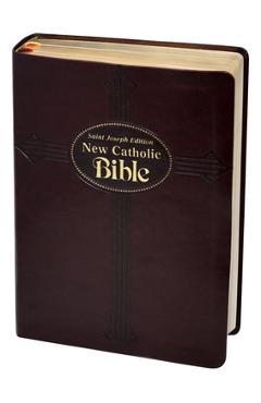 Coperta cărții 'St. Joseph New Catholic Bible (Gift Edition - Large Type) - Catholic Book Publishing Corp'