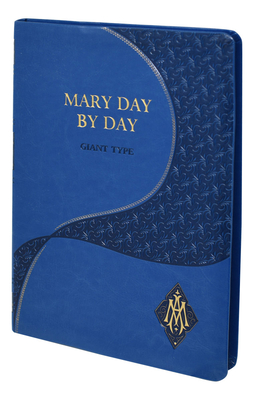 Mary Day by Day (Giant Type Edition) - Charles G. Fehrenbach