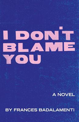 I Don't Blame You - Frances Badalamenti