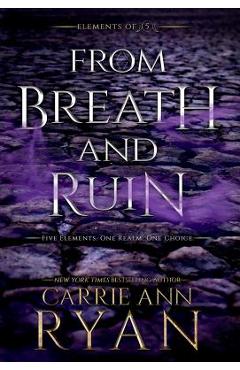 Poza produsului From Breath and Ruin - Carrie Ann Ryan