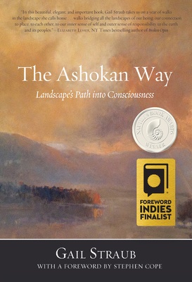 The Ashokan Way: Landscape's Path Into Consciousness - Gail Straub