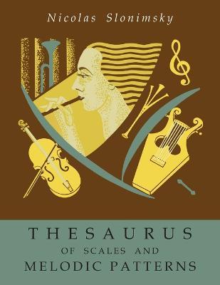 Thesaurus of Scales and Melodic Patterns - Nicolas Slonimsky