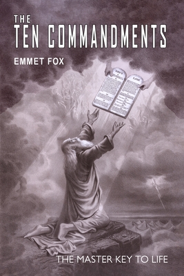 The Ten Commandments - Emmet Fox