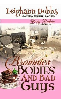 Brownies, Bodies and Bad Guys - Leighann Dobbs