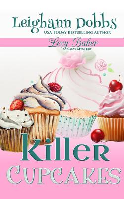 Killer Cupcakes - Leighann Dobbs