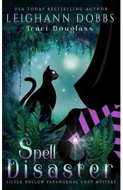 Coperta cărții 'Spell Disaster - Leighann Dobbs'