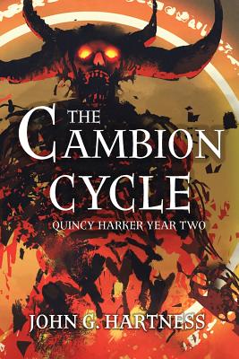 The Cambion Cycle: Quincy Harker Year Two - John G. Hartness