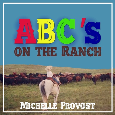 ABC's on the Ranch - Michelle Provost