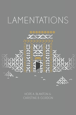 Lamentations: At His Feet Studies - Hope A. Blanton