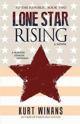 Lone Star Rising - Kurt Winans