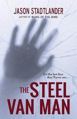 The Steel Van Man - Jason Stadtlander