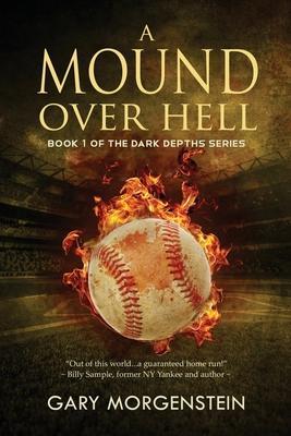 A Mound Over Hell - Gary Morgenstein